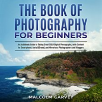 The_Book_of_Photography_for_Beginners